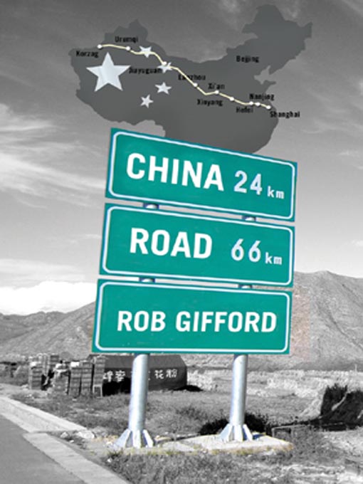 Title details for China Road by Rob Gifford - Available